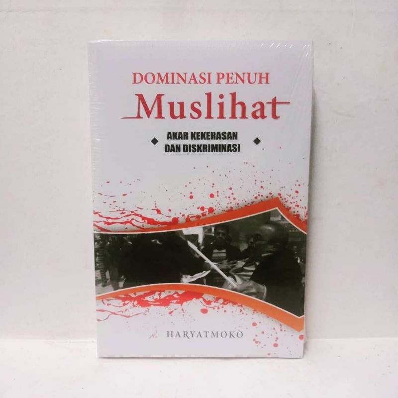 DOMINASI PENUH MUSLIHAT Akar Kekerasan dan Diskriminasi