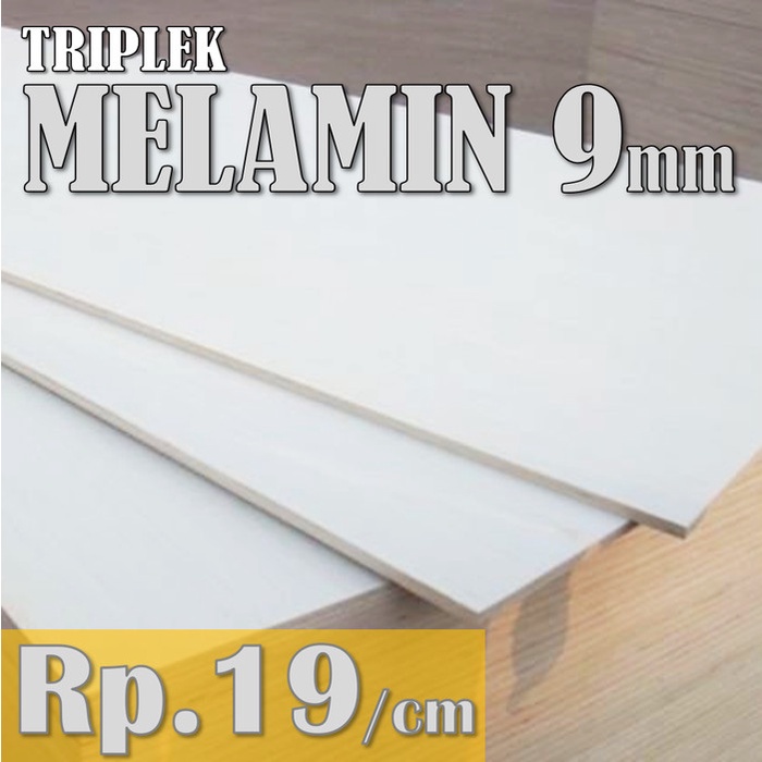 Triplek Melamin 9mm Custom Harga Rp.19/cm Triplek Putih 9 mm