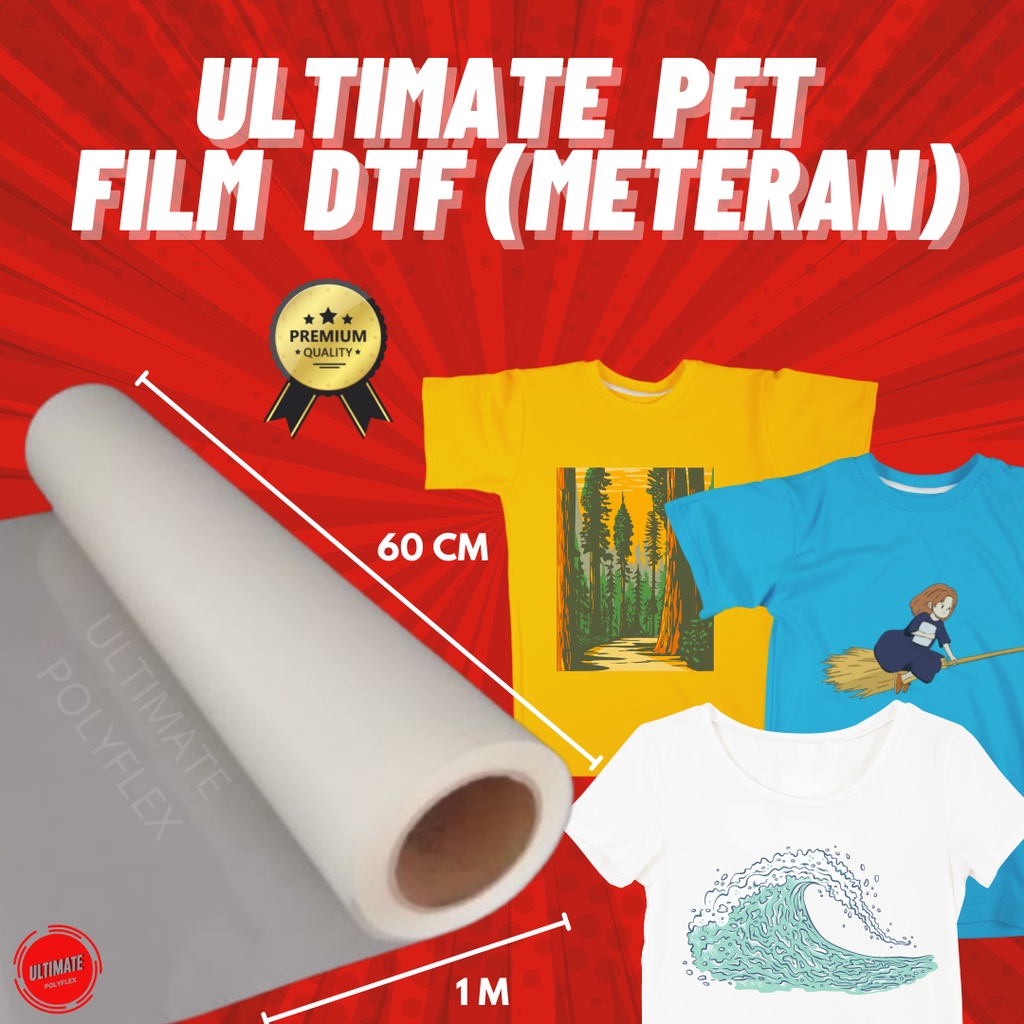PET FILM DTF 60 CM x 10 METER PET DTF PREMIUM QUALITY