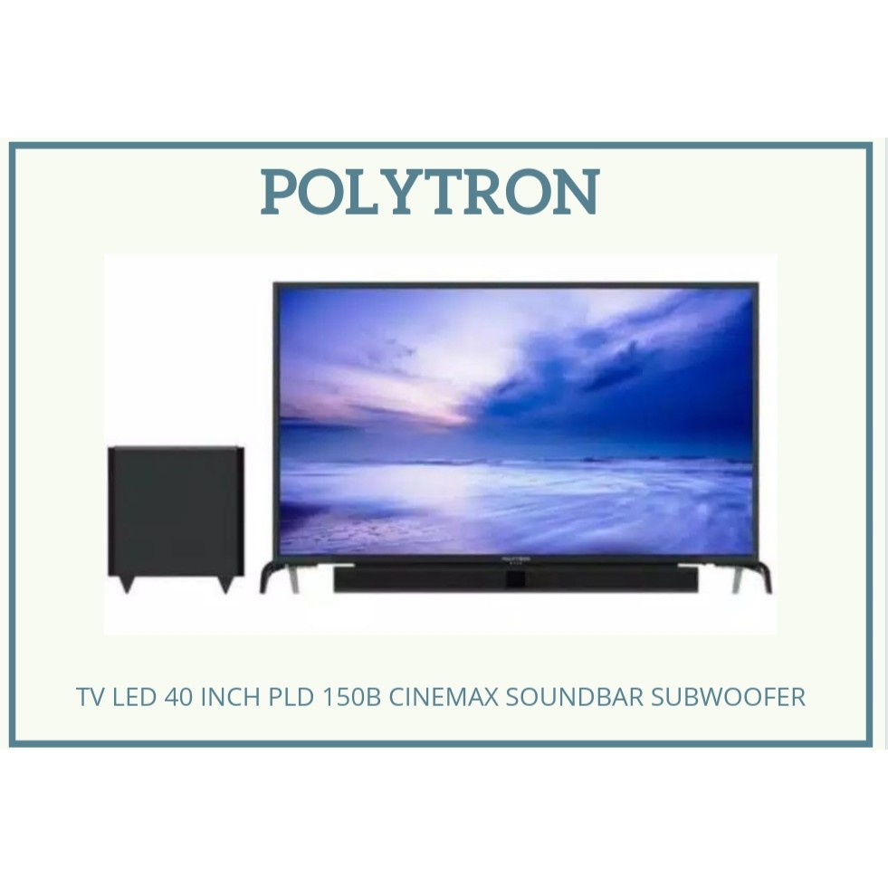 TV LED POLYTRON 40 INCH PLD 150B CINEMAX SOUNDBAR SUBWOOFER GARANSI 5 TAHUN