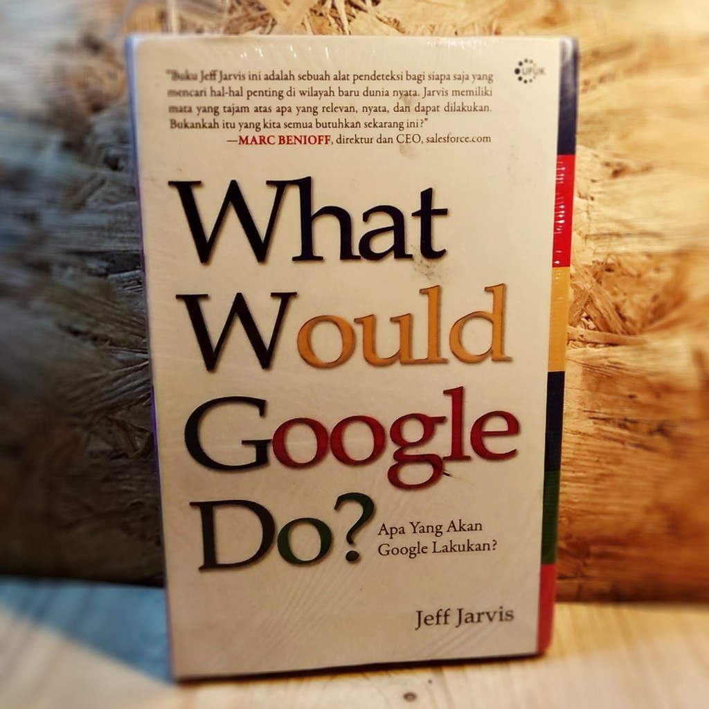 What Would Google Do? - Apa Yang Akan Google Lakukan
