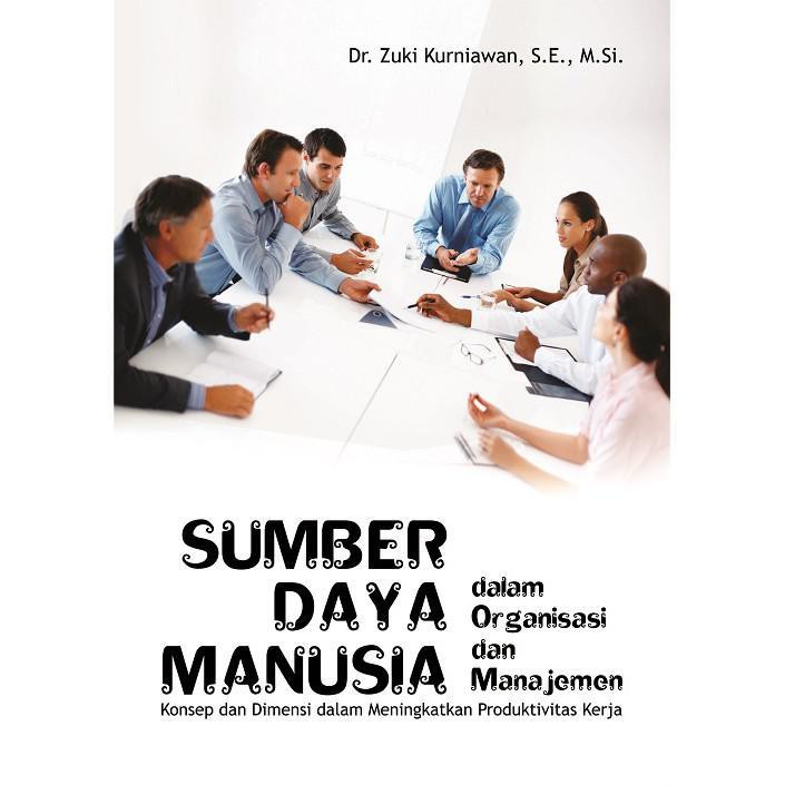 

Buku Sumber Daya Manusia dalam Organisasi & Manajemen