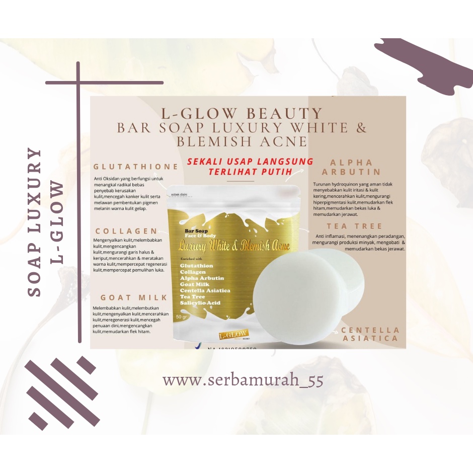 LGLOW Bar soap luxury white & blemish acne / Sabun instan white / Sabun pemutih