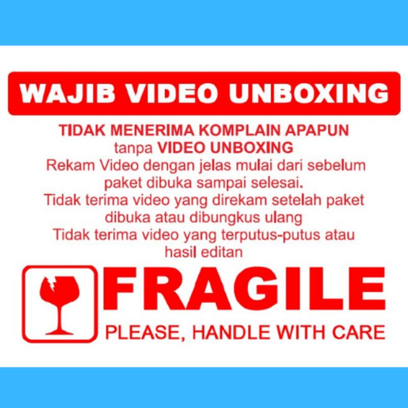 

stiker unboxing wajib video paket | ukuran 5x8 cm fragile merah pecah belah | stiker chromo 1