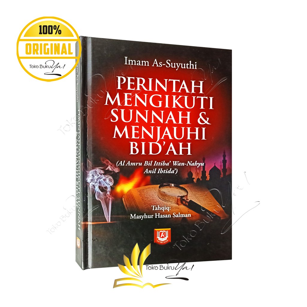 Perintah Mengikuti Sunnah &amp; Menjauhi Bidah - Pustaka Azzam