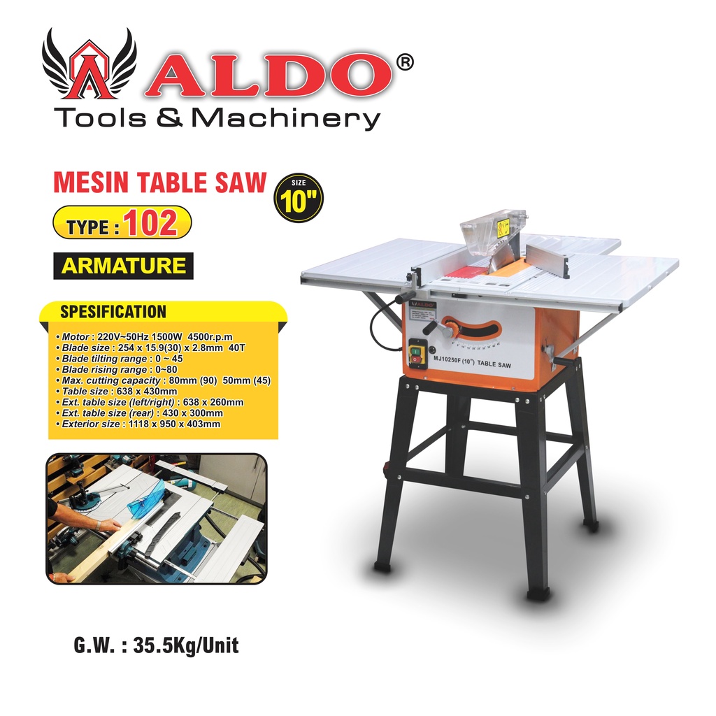 Mesin Meja Potong / Mesin Table Saw Type : 102 Aldo