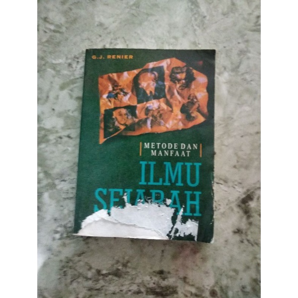 Buku Metode dan Manfaat Ilmu Sejarah G.J Renier Pengantar Ilmu Sejarah Metodologi Penelitian Sejarah