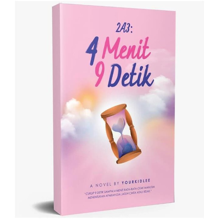 Novel 2A3 : 4 Menit 9 Detik