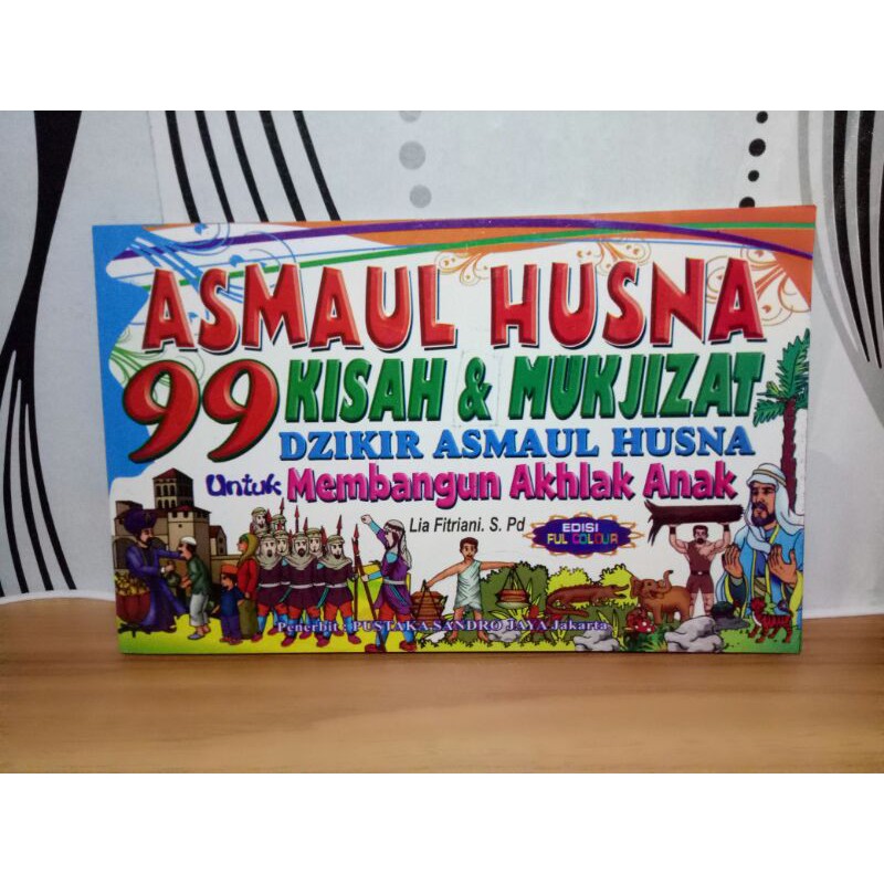 Buku anak - 99 kisah dan Mukjizat Asmaul Husna