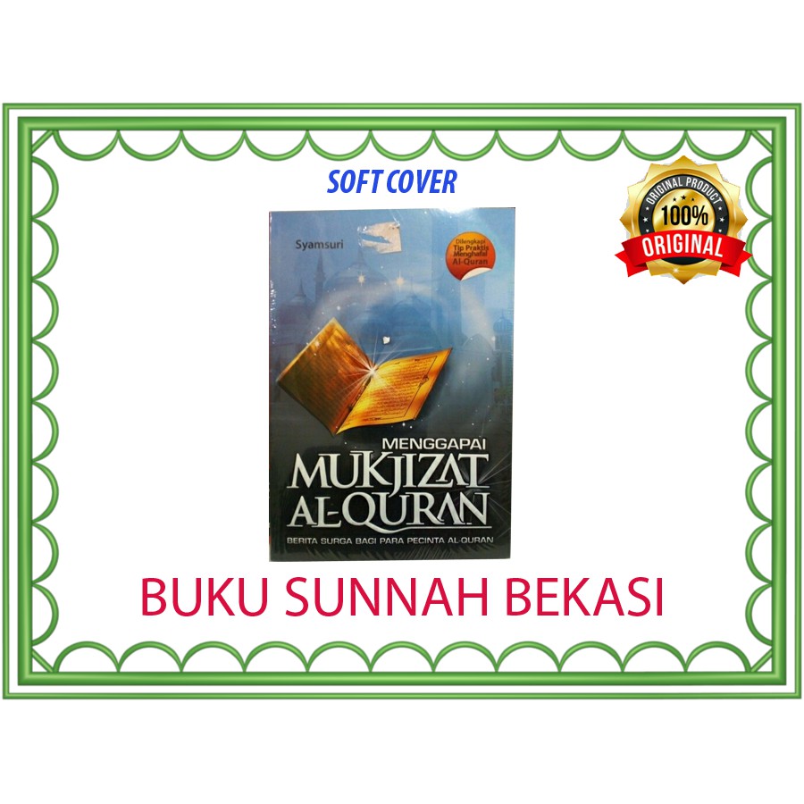 Menggapai Mukjizat Al Quran | Syamsuri | Al Manar