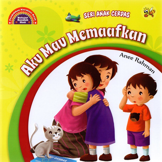 BUKU ANAK SERI ANAK CERDAS : AKU MAU MEMAAFKAN