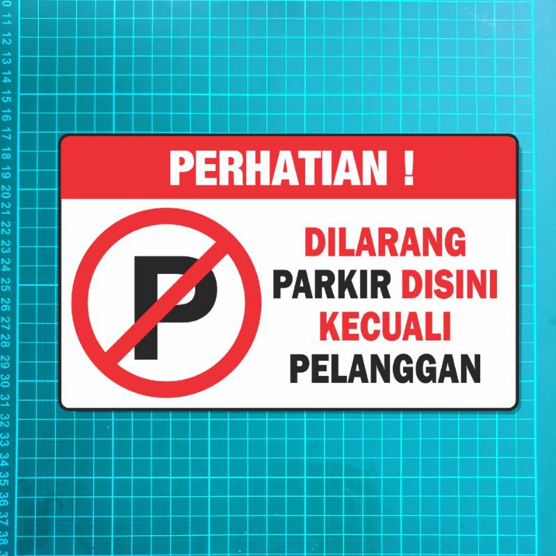 

Stiker plastik dilarang parkir disini khusus pelanggan ukuran 24 x 14 cm