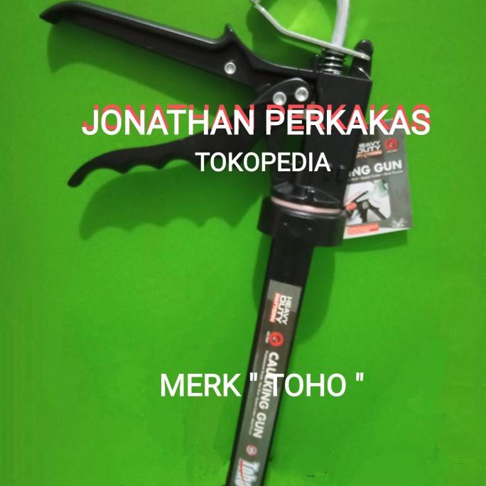 Alat Tembakan Sealant/Gun Silicone Toho/Bh