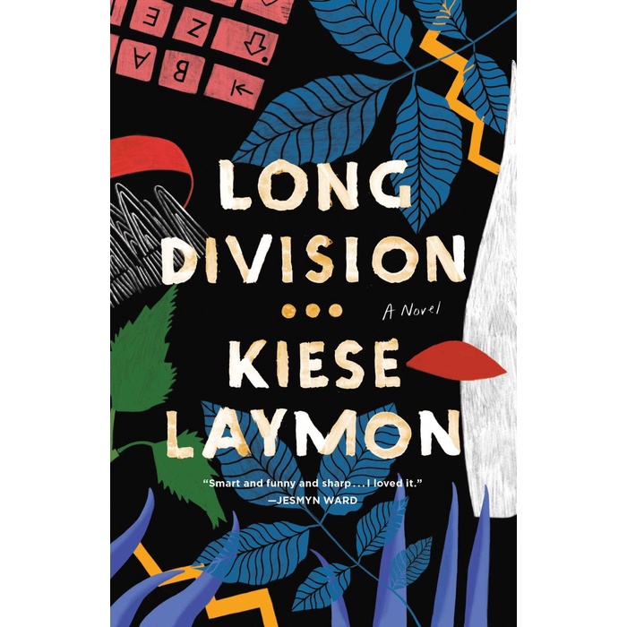 

Long Division by Kiese Laymon