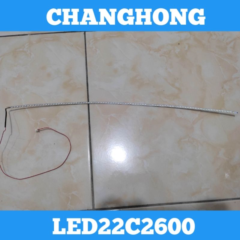 Backlight TV LED CHANGHONG LED22C2600 Backlight TV CHANGHONG 22C2600 Backlight LED 22C2600