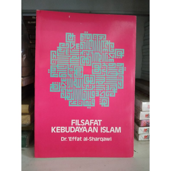 [Original] Buku Filsafat Kebudayaan Islam by Dr Effat Al Sharqawi