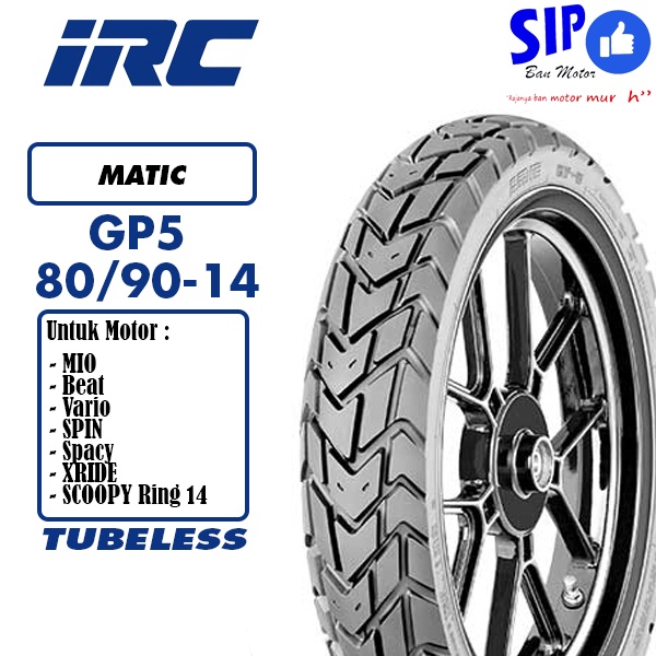 Ban matic tubeless IRC GP5 80 90 14 GP 5 beat mio vario genio