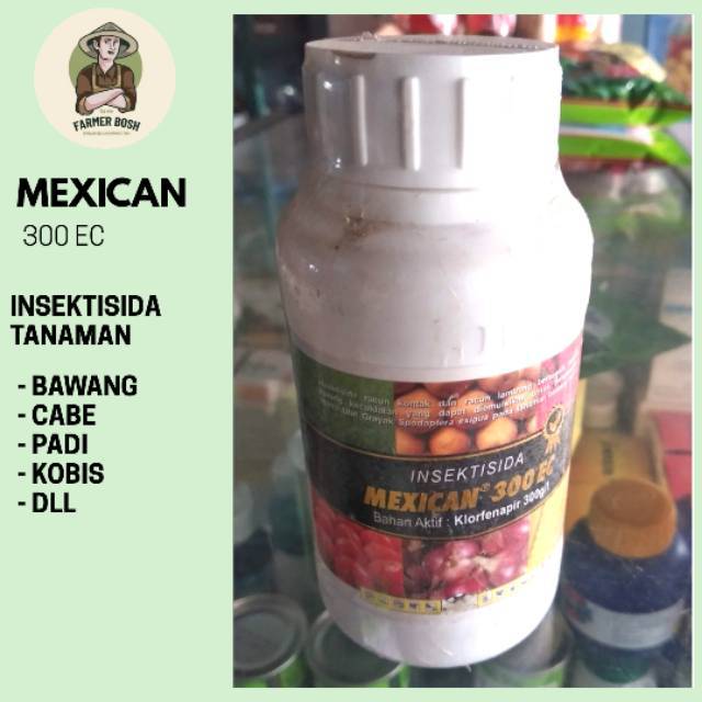 INSEKTISIDA MEXICAN 300 EC @ 250ML / PESTISIDA OBAT TANAMAN / PEMBASMI HAMA ULAT PENYAKIT DAUN