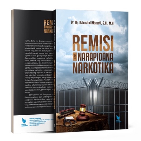 Remisi Bagi Narapidana Narkotika - Rahmatul Hidayati - LN