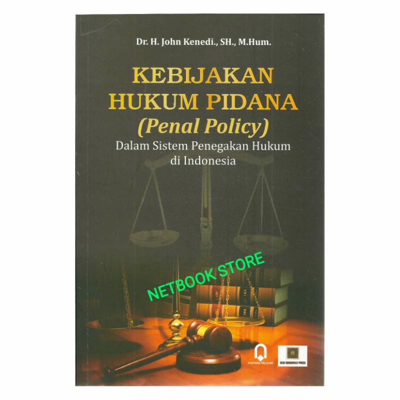 KEBIJAKAN HUKUM PIDANA / PENAL POLICY