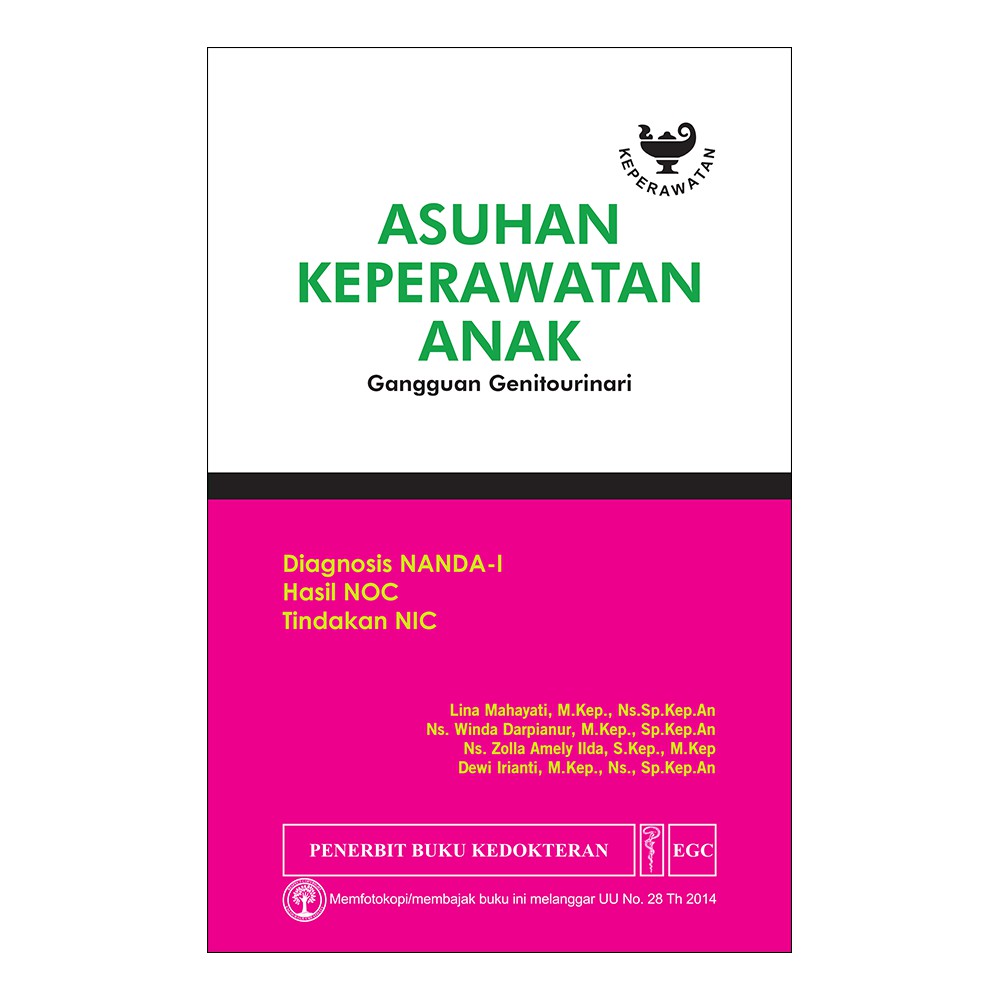 Buku ORIGINAL - Buku Asuhan Keperawatan Anak Gangguan Genitourinari Diagnosis Nanda NIC NOC Lina Mah