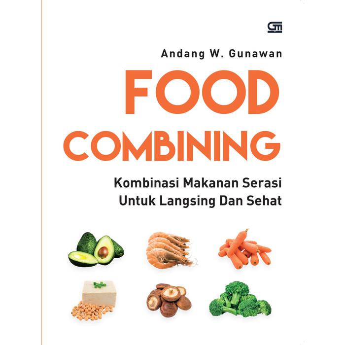 

Buku Kedokteran / Buku Kedokteran Spesialis / Food Combining, Andang W. Gunawan