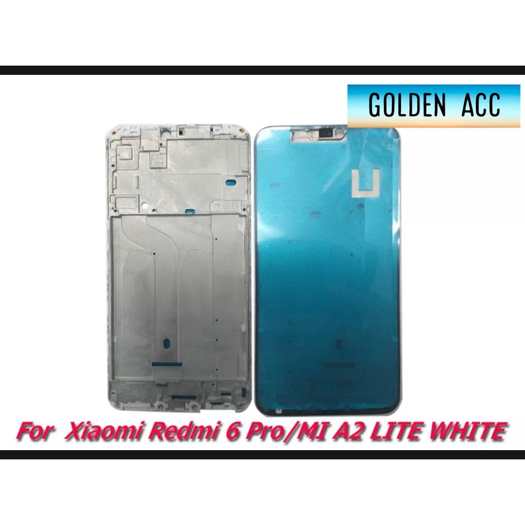 BEZZEL BEZEL XIAOMI REDMI 6 PRO MI A2 LITE TATAKAN LCD TULANG BELAKANG HP FRAME / BAYAR DITEMPAT COD