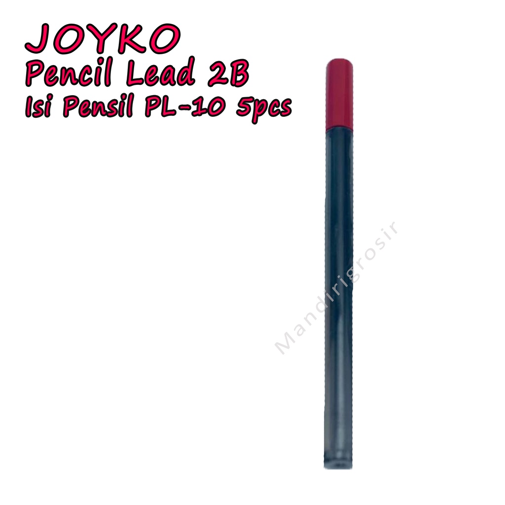 Pencil Lead 2B *Joyko * Isi Pensil PL 10 * 120mm x 2.0mm * Isi 5pcs