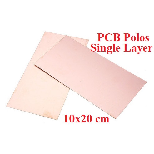 Jual PCB Papan Polos Single Layer Fiber 10X20CM 10x20 CM CETAK SATU