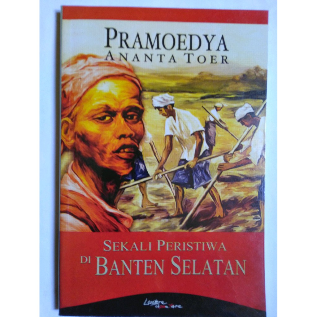 Sekali Peristiwa di Banten Selatan - Pramoedya Ananta Toer