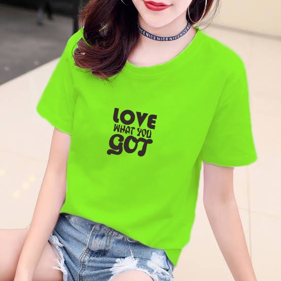 YOURSTYLE1119 - KAOS LOVE WHAT YOU GOT BAJU KAOS WANITA DISTRO UNISEX OVERSIZE JUMBO KEKINIAN