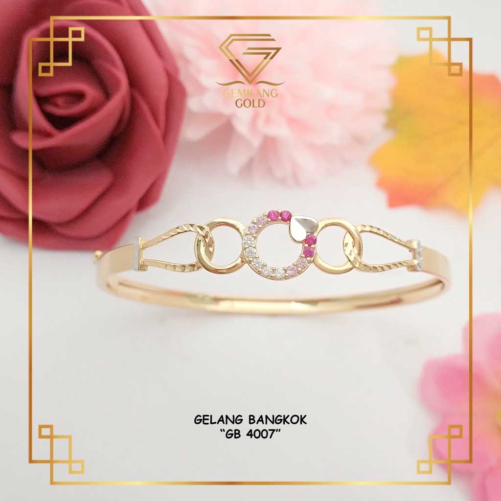 TERBARU GELANG BANGKOK GELANG EMAS ASLI KADAR 300(6K) & 375(8K) MODEL TRENDY MODERN STYLE LOVE MOREN