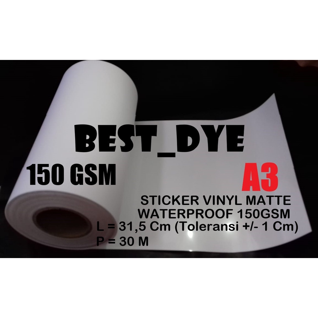 

Sticker Vinyl MATTE Inkjet WATERPROOF 150 GSM , A3= 31,5 Cm x 30 M, ROLL