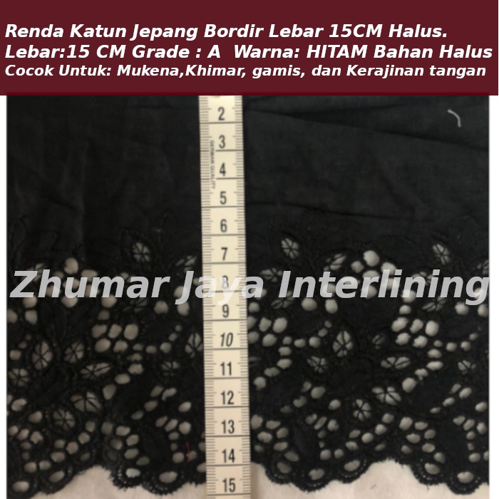 Renda Bordir Katun Jepang lebar 15Cm Halus Renda Mukena Bergo Dress Gamis dan Kerajian tangan