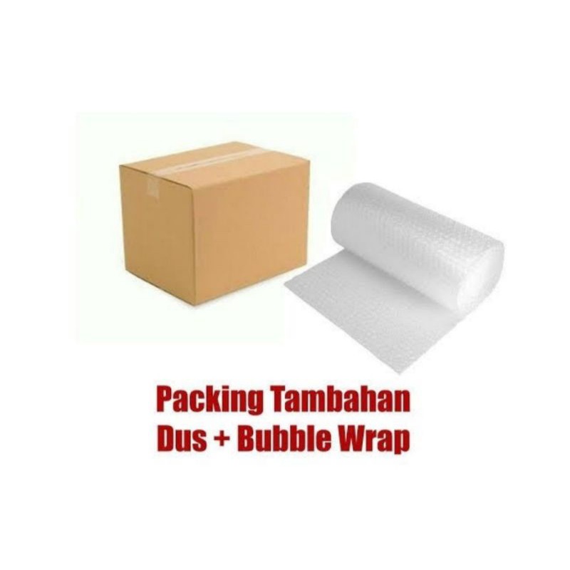 

Packing Tambahan (Kerdus+Bubble Wrap)