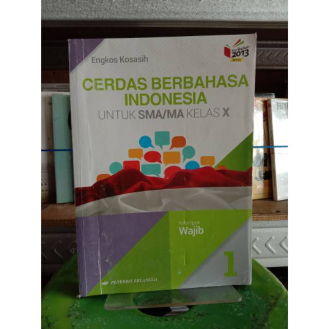 

Buku paket Cerdas berbahasa Indonesia untuk SMA kelas X