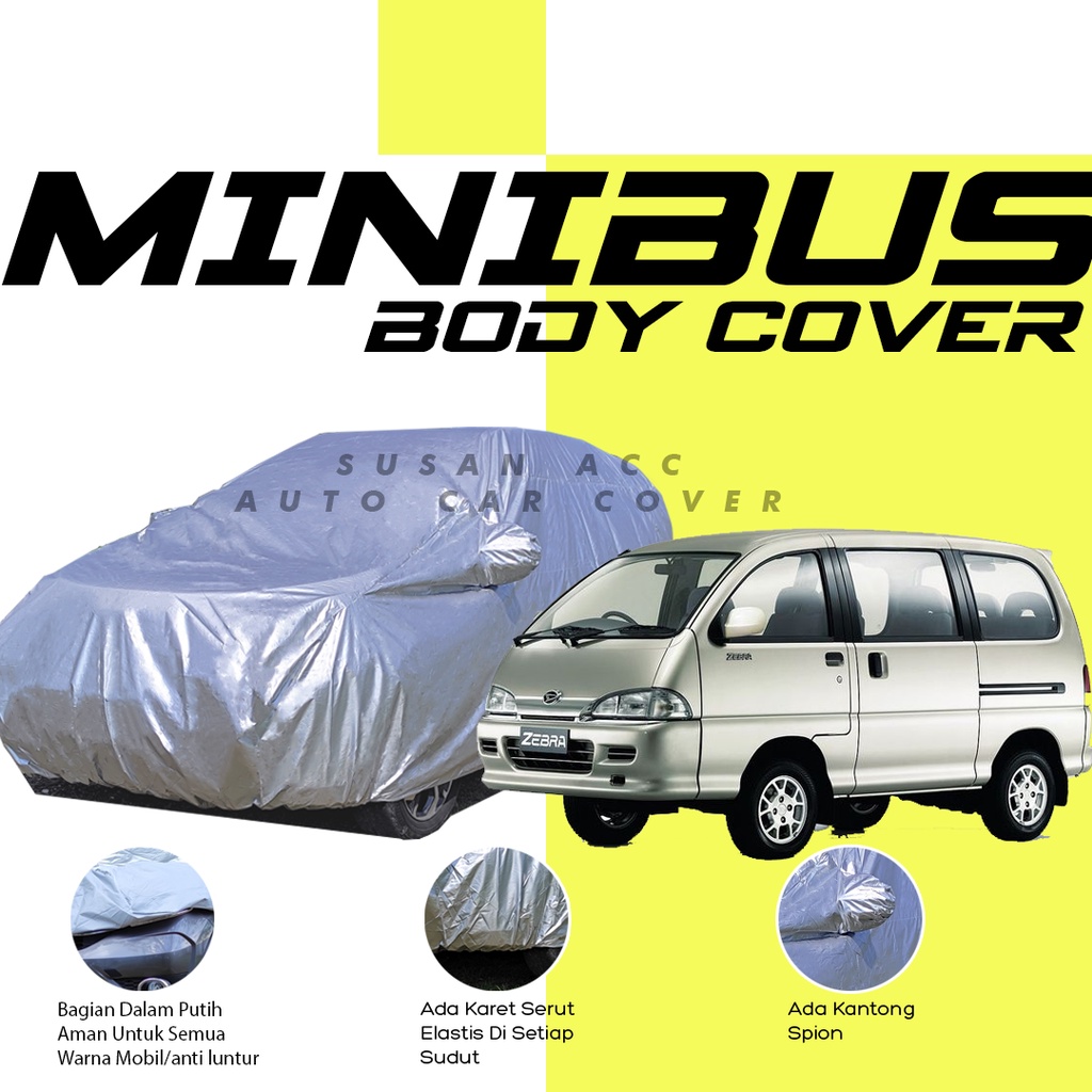 Body Cover Mobil Minibus Sarung Mobil Minibus sarung mobil carry Espass Carry Futura Carry Minibus Zebra /brio/avanza/avanza veloz/avanza lama/new avanza/xenia/xenia lama/new xenia/mobilio/hrv/calya/sigra/ayla/agya/jazz/jazz lama/new jazz/yaris/datsun