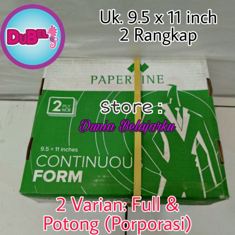 

Kertas Faktur Paperline Continuous Form 2 Ply 9.5 x 11 inch Full dan Porporasi 1000 Set