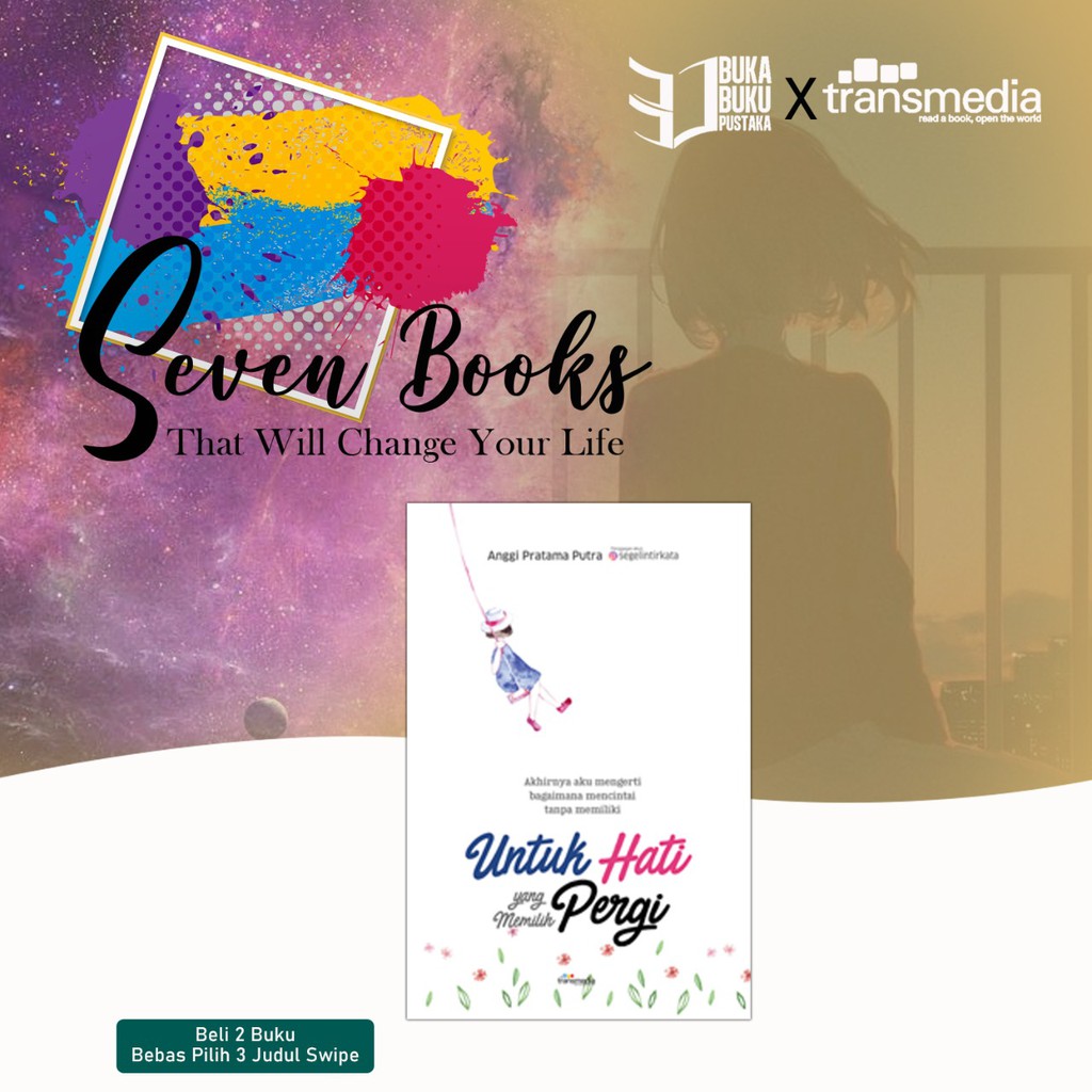 PROGRAM SEVENT BOOK THAT WILL CHANGE YOUR LIVE 25-UNTUK HATI YANG MEMI
