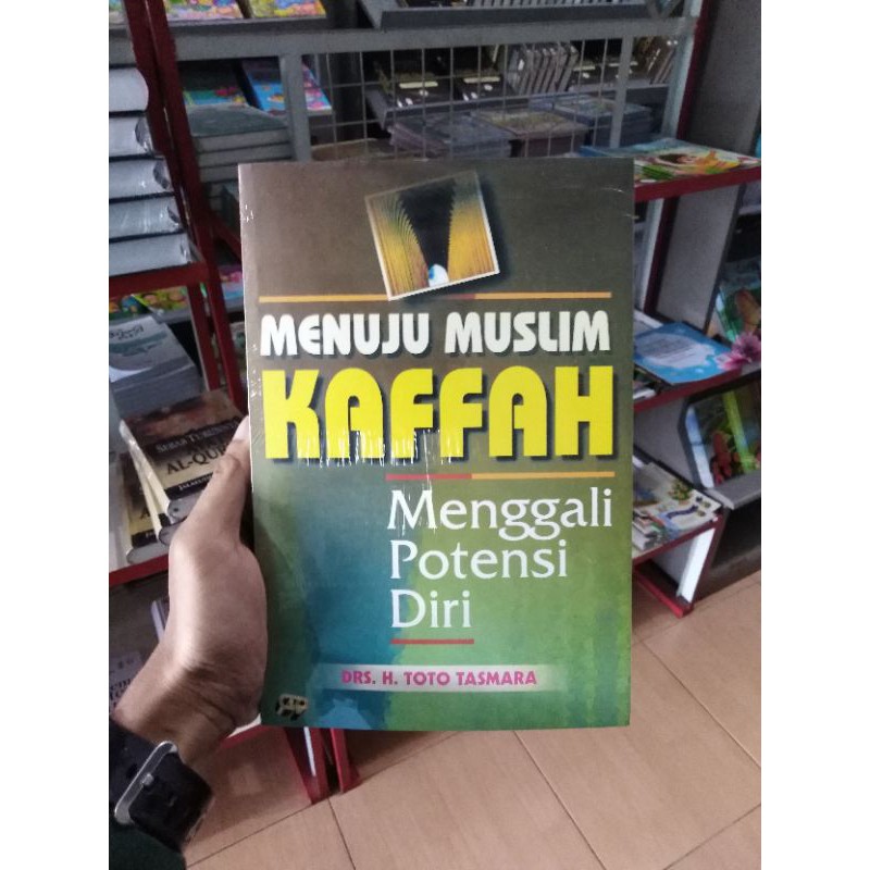Menujui Muslim Kaffah - Toto Tasmara