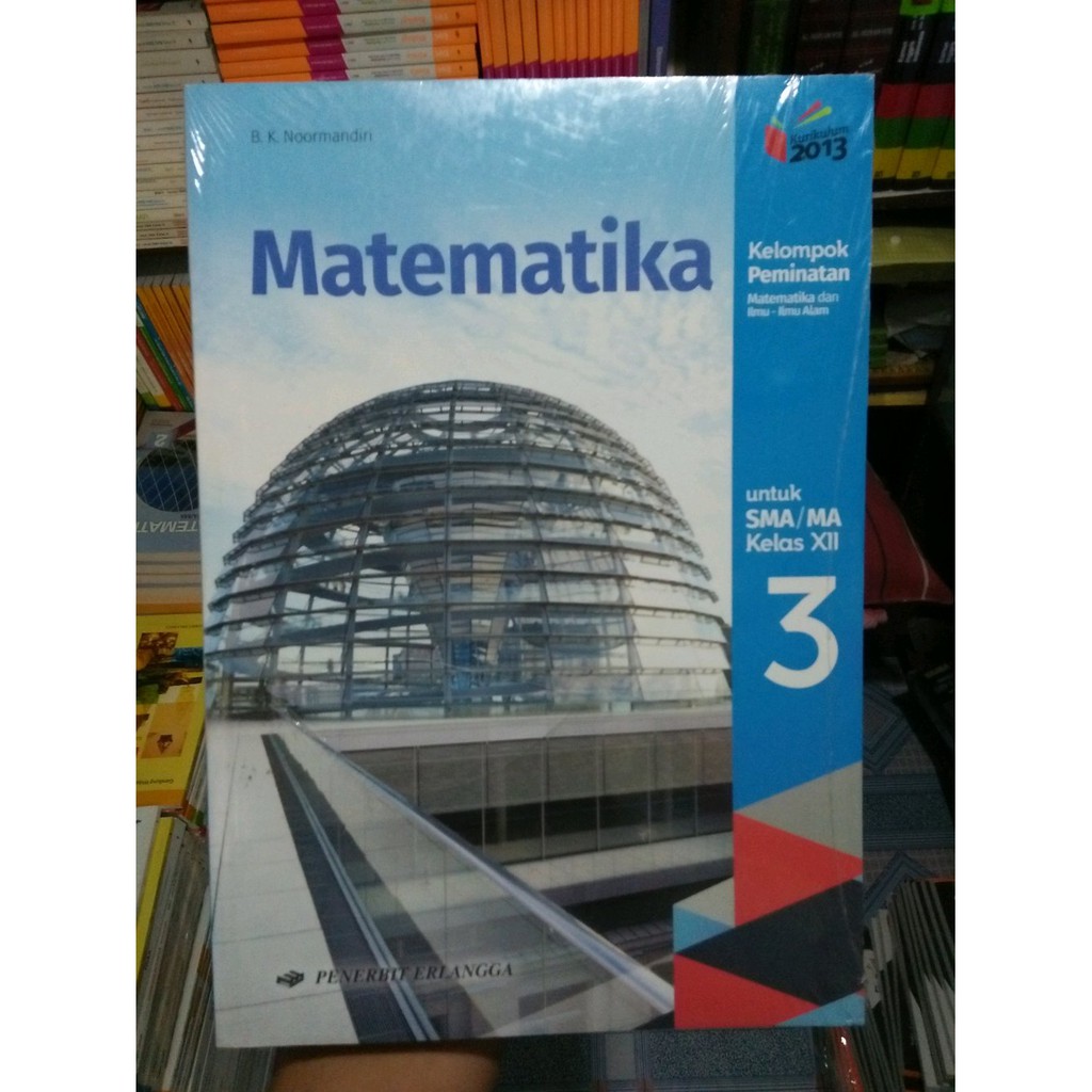 Matematika Peminatan Sma Kelas Xii K13 Revisi Erlangga Shopee