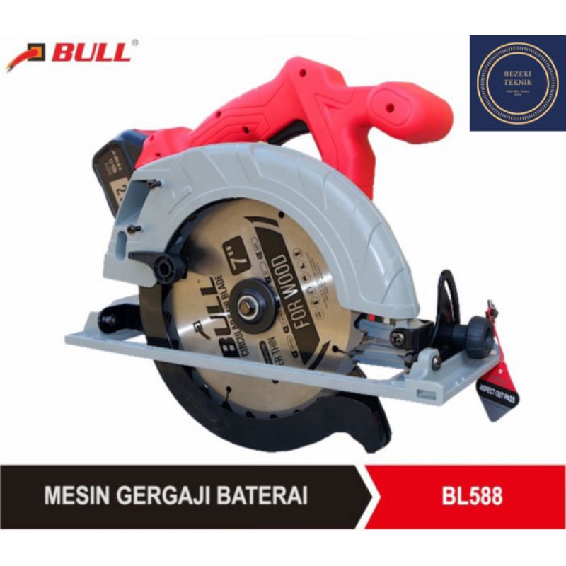 MESIN GERGAJI BATERAI - CORDLESS CIRCULAR SAW BULL BL588