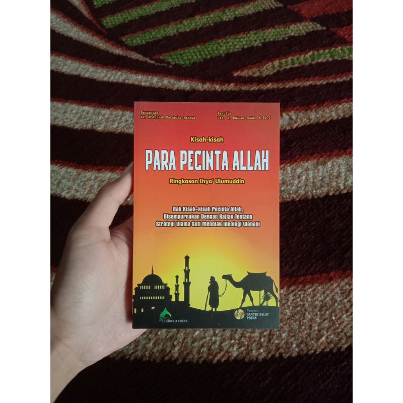 

Kisah Kisah Para Pecinta Allah Ringkasan Ihya' Ulumuddin
