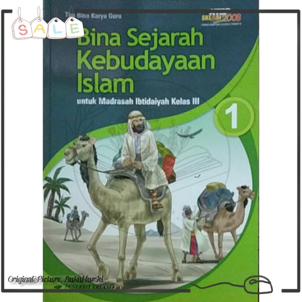 Buku Bina Sejarah Kebudayaan Islam Untuk MI Kelas 3 Penerbit Erlangga KTSP SKL&SI 2008 - 100% Buku O