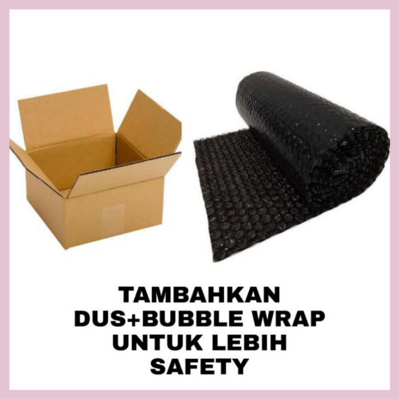 

Tambahan Bubble Wrap dan Kardus