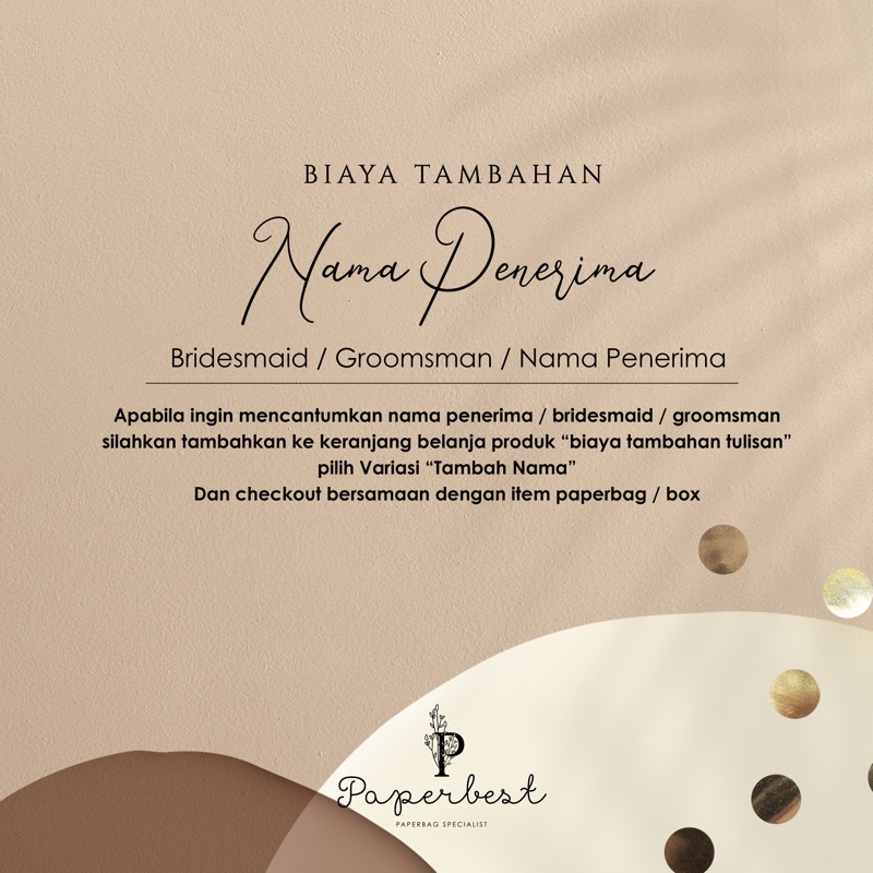 

Biaya Tambahan Nama Penerima / Bridesmaid / Groomsman