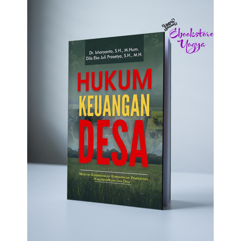 Hukum Keuangan Desa (Mencari Keseimbangan Kewenangan Pemerintah Kabupaten/Kota dan Desa) Kabupaten