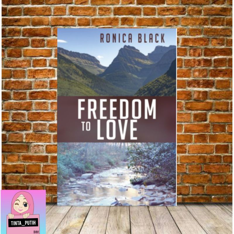 Freedom To Love by Ronica Black