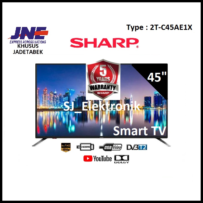 LED TV Sharp 45 Inch 2T-C45AE1X / 45AE1 SmartTV FullHD - 45AE1X