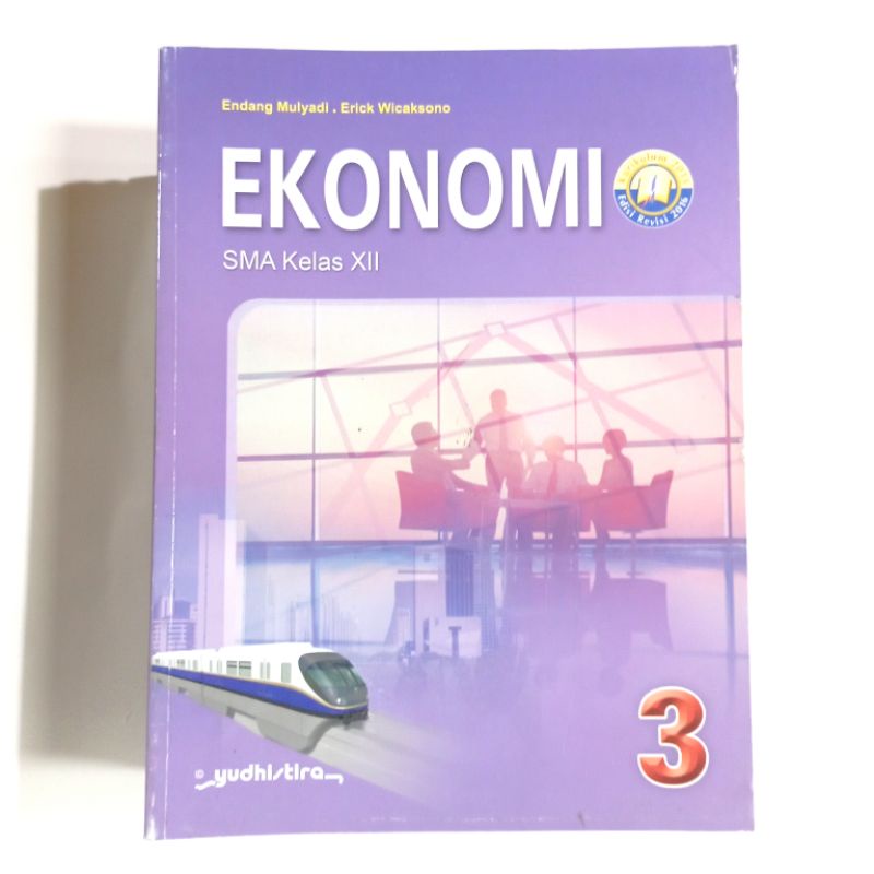 EKONOMI SMA KELAS 1,2,3 REVISI KURIKULUM 2013 YUDISTIRA